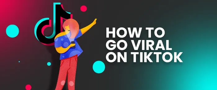 Go Viral With These TikTok Best Practices